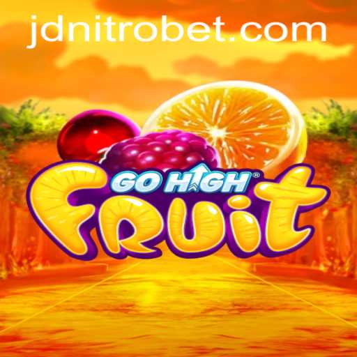 Explore the Exciting World of GoHighFruit with JDNITRO
